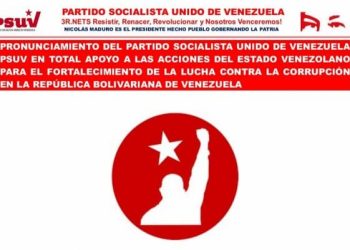 Pronunciamiento del PSUV en apoyo a las acciones del Estado venezolano para fortalecer la lucha contra la corrupción 7 Pronunciamiento del PSUV en apoyo a las acciones del Estado venezolano para fortalecer la lucha contra la corrupción